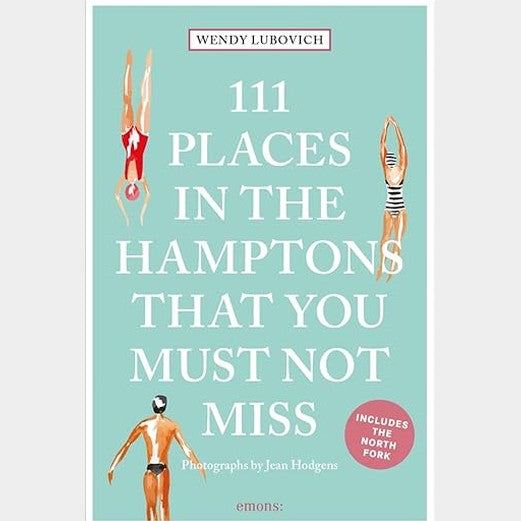 111 Places in the Hamptons That you Must Not Miss