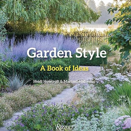 Garden Style - Heidi Howcroft & Marianne Majerus - Rizzoli