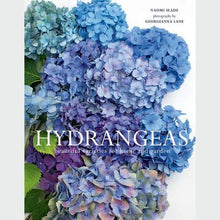Load image into Gallery viewer, Hydrangeas: Beautiful Varieties for Home &amp; Garden

