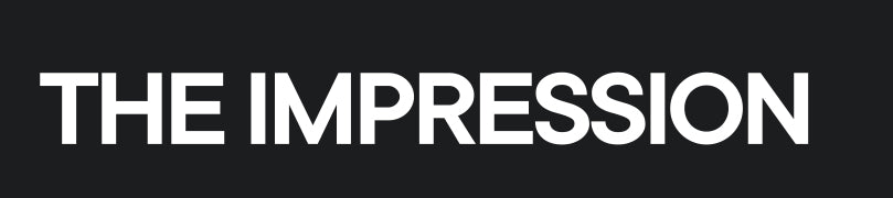 THE IMPRESSION